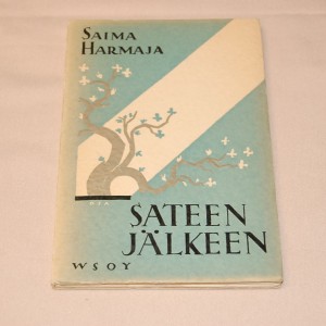 Saima Harmaja Sateen jälkeen